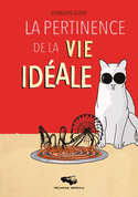 Pertinence de la vie idéale (La)